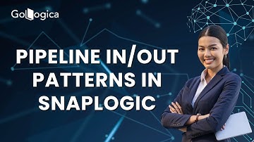 Overview of Pipeline IN and OUT patterns in SnapLogic | GoLogica