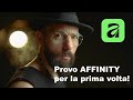 AFFINITY Photo | Lo provo in LIVE per la prima volta! | Dopo 30 anni di PHOTOSHOP si cambia?