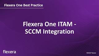 Flexera One ITAM - SCCM Integration