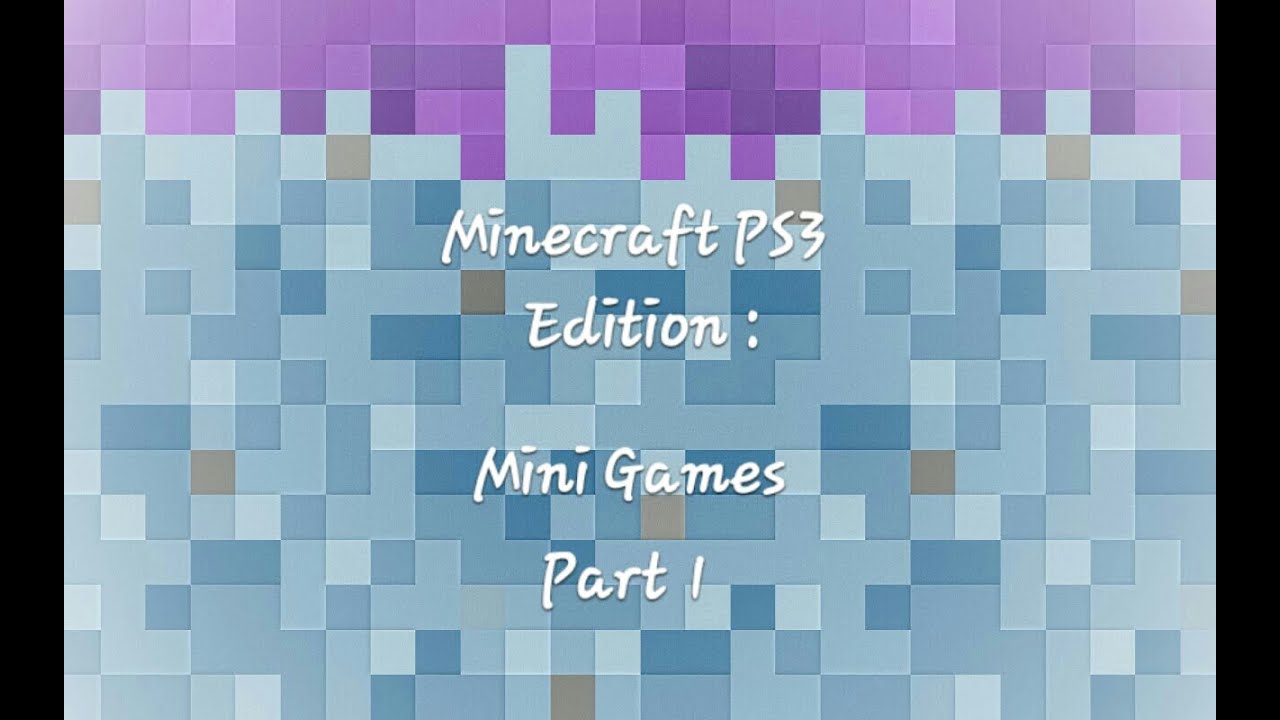 Minecraft Playstation 3 Edition - Mini Games - Part 1 - YouTube