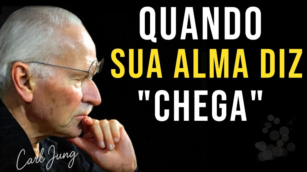 Por Que Você Sente Que Algo Precisa Mudar? Sua Alma Diz "CHEGA"|A Psicologia do "Chega" Segundo Jung