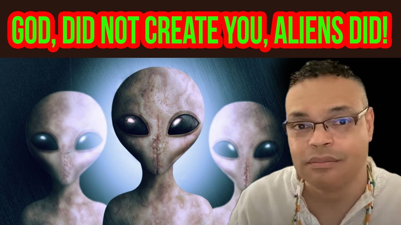 God, Did Not Create You, Aliens Did!