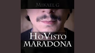Video thumbnail of "Mikael G - Ho visto Maradona"