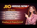 Reliance JIO is Hiring || Off Campus Drive for Freshers and Experienced || Multiple Opportunities