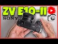 La SONY ZVE10-II es una EXCELENTE CÁMARA para EMPEZAR EN YOUTUBE! y ahora CON 4K60FPS!