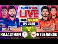 RR vs SRH Live: IPL 2026, Match 36 🏏