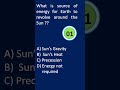 What keeps earth moving around the Sun ?