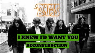 The Byrds: I Knew I’d Want You (Deconstruction)