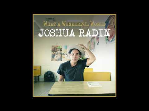 Putar What a Wonderful World - Joshua Radin