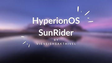 HyperionOS Sunrider Official Release - Scratch
