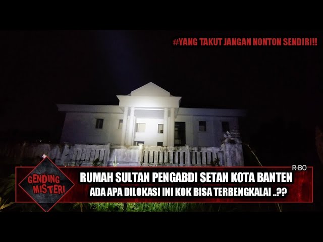 Misteri Malam Jumat Kliwon Rumah Pengabdi Setan Kota Banten‼️ class=