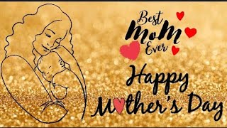 Mother's Day /Mothers Day Wishes/Mothers Day Images/Mothers Day Quotes/Happy Mother's Day