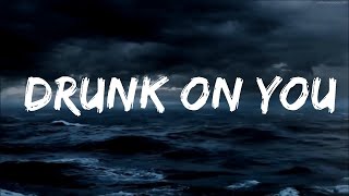 Blake Schmitz - Drunk On You (Lyrics)  | 25 Min