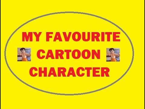 My favourite cartoon character/essay - YouTube
