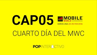 4 de 4 Mobile World Congress 2016: #POPinteractivo