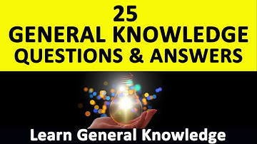 General Knowledge Questions And Answers  |  25 Trivia Quiz Questions & Answers | TRIVIA QUIZ