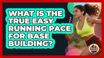 What Is The True Easy Running Pace For Base Building? - All Sorts Of Running