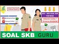 UPDATE !! Soal dan Kunci Jawaban SKB Khusus Guru dan Tenaga Pendidik 2020. Belajar soal SKB Guru