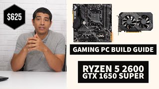 $600 Ryzen 5 2600, GTX 1650 Super Gaming PC Build Guide 2020