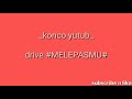 drive - MELEPASMU cover - dwiki cj