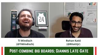 Giannis Late-Gate plus post-combine NBA Draft big boards