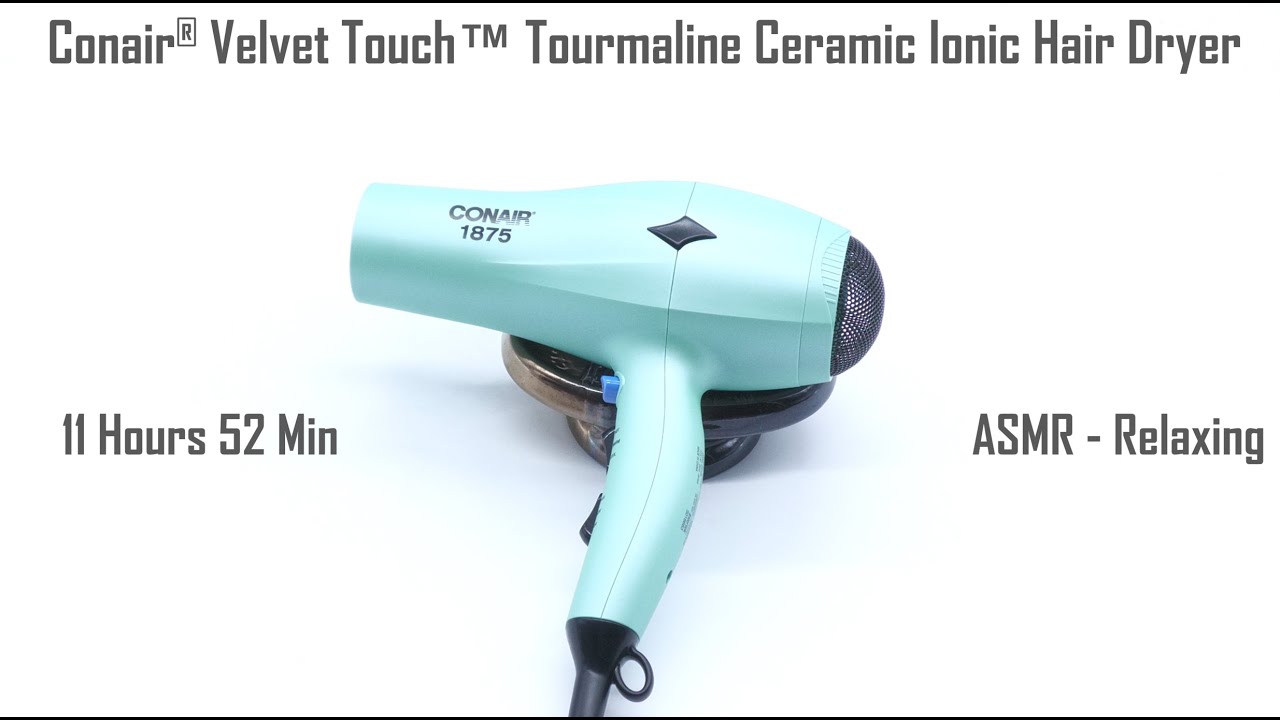Conair® Velvet Touch™ Tourmaline Ceramic Hair Dryer 11 Hrs 52 Min ASMR