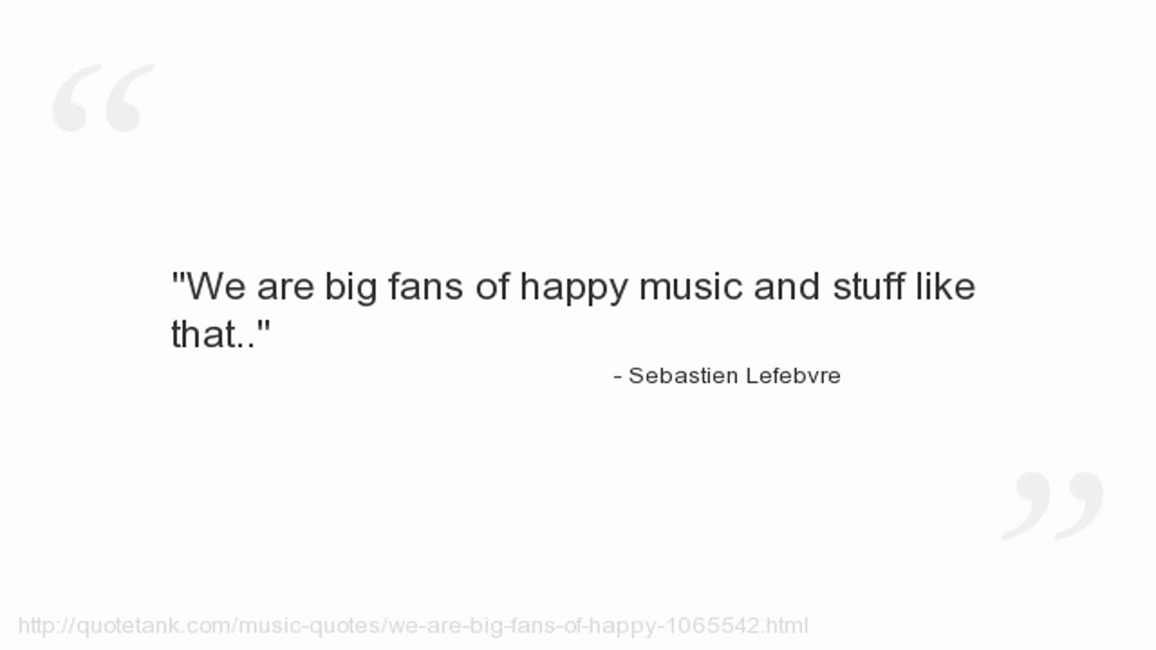 Sebastien Lefebvre Quotes