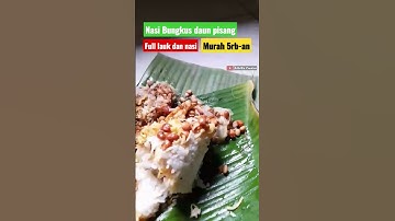 Thumbnail of Review nasi bungkus daun pisang legendaris || full isi bikin puas sarapan #shorts #viral