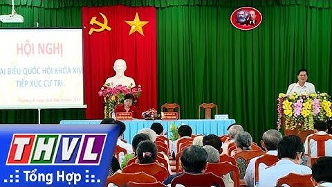THVL | ĐBQH tiếp xúc cử tri TP Vĩnh Long