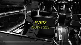 Download lagu FVRIZ - Now I See