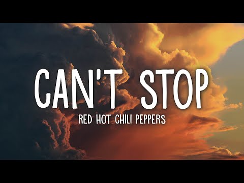 Red Hot Chili Peppers - Can't Stop