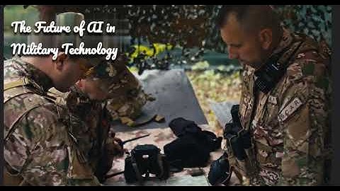 The Future of AI in Military Technology