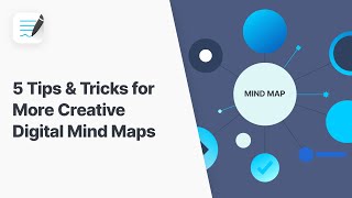 5 Tips & Tricks for More Creative Digital Mind Maps