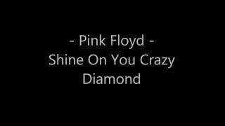 Pink Floyd - Shine On You Crazy Diamond lyrics (karaoke) chords