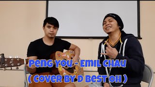 Peng You - Emil Chau ( Cover By D Best Oh )