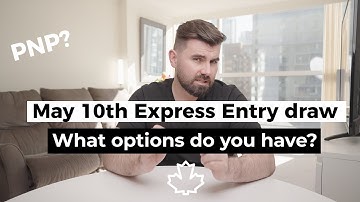 May 10th - Express Entry Draw, Should you get a BOWP?