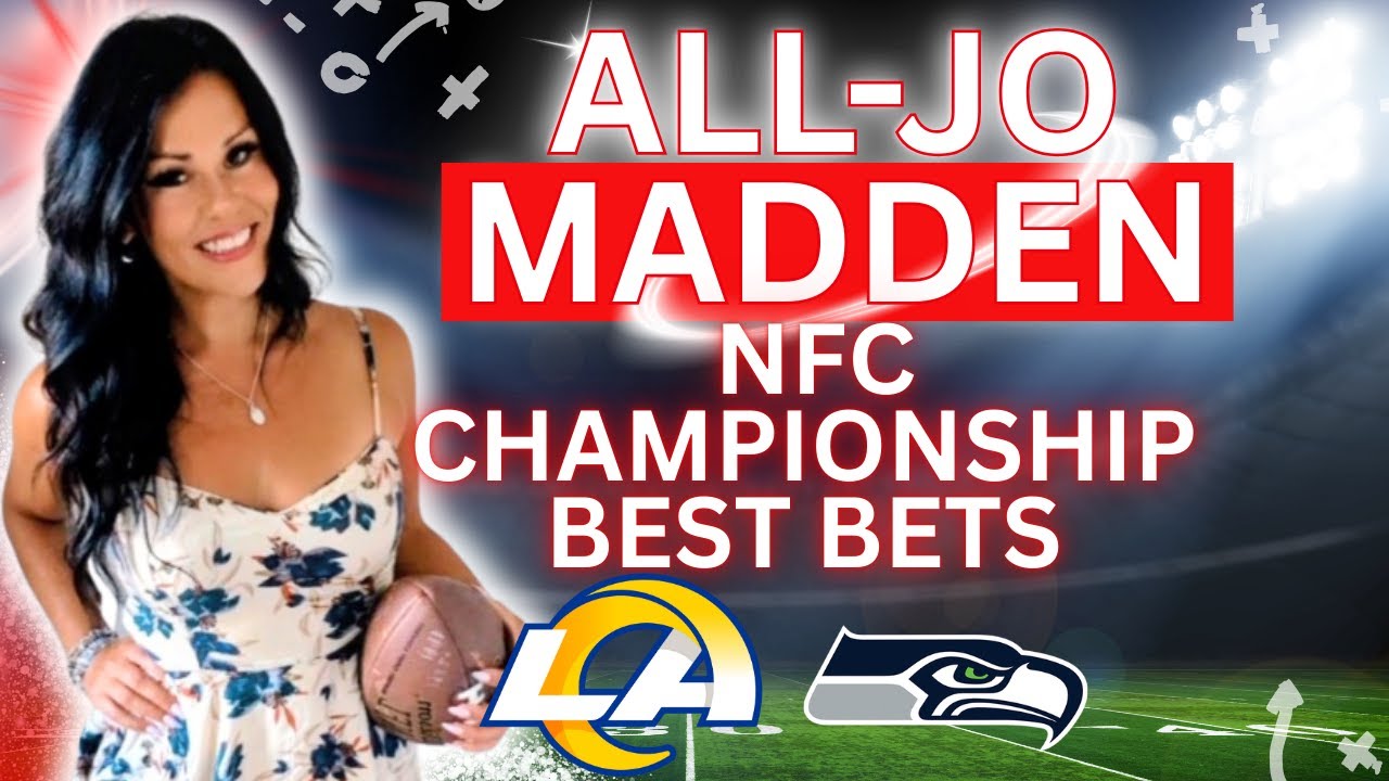 Rams vs Seahawks: Jo's Predictions and Best Bets | Best NFL Conference Championship Picks