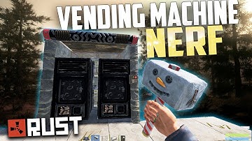 RUST | Vending Machine Nerf | Loot Room