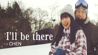 [MV] I'LL BE THERE 먼저 가 있을게 - CHEN 첸 // English 한글  lyrics