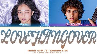 Jennie (김제니) Ft. Dominic Fike Love Hangover (Color Coded)