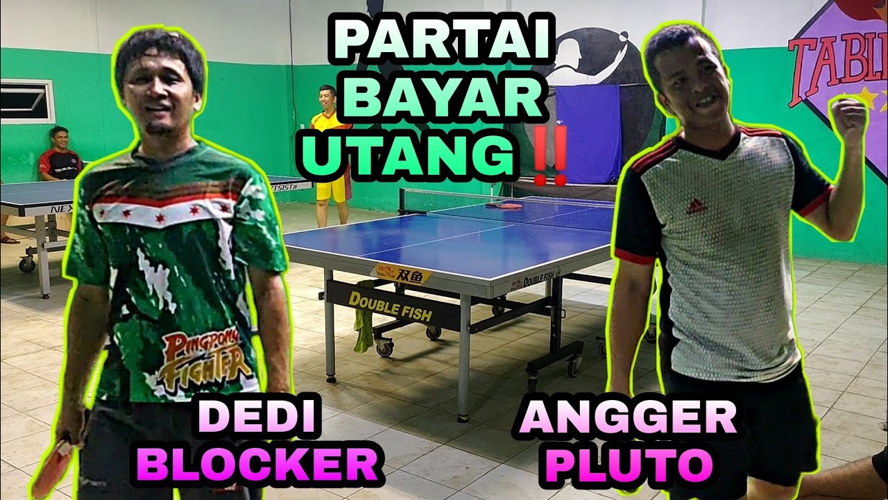 PARTAI BAYAR UTANG ‼️DEDI BLOCKER VS ANGGER PLUTO 🏓 PTM MELATI MAS