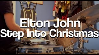 Elton John - Step Into Christmas | Drum Cover