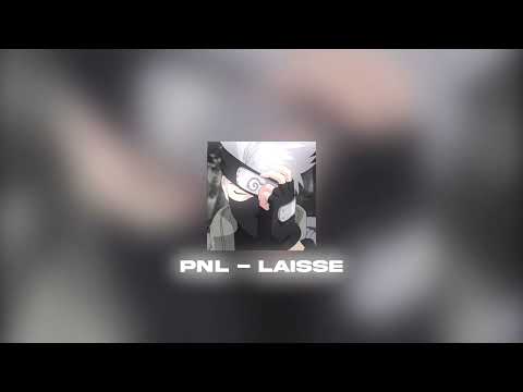 PNL - Laisse ( speed up )