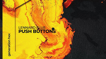 Lennard Ellis - Push Buttons (Official Audio)