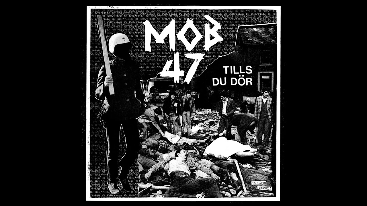 MOB 47 - Tills Du D​ö​r (Full Album) - YouTube