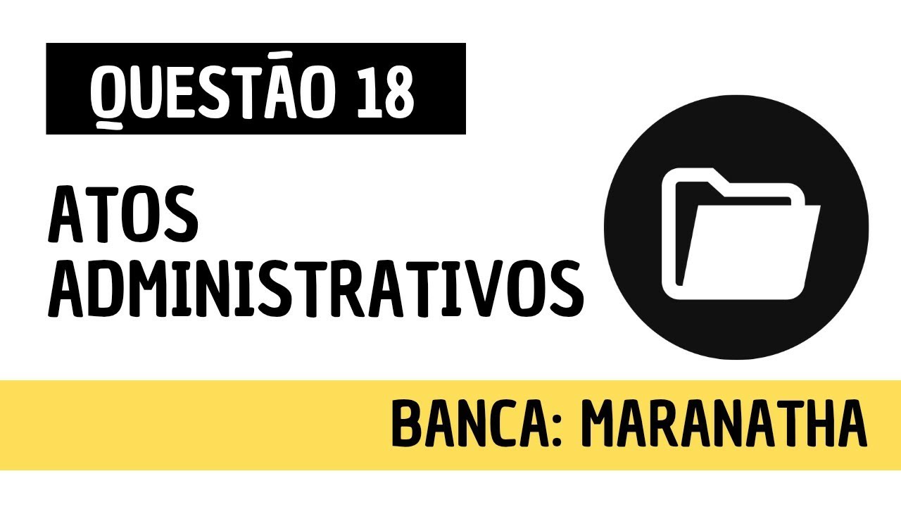 Questão 18 - Direito Administrativo e Administração Pública - Atos administrativos - AVANÇA SP