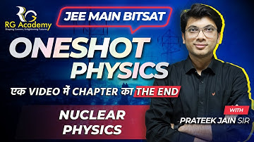 Nuclear Physics (Modern Physics) || JEE MAIN & BITSAT || Rank Booster One Shot