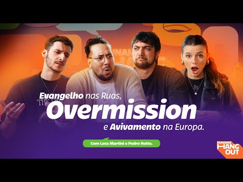 Evangelho nas ruas, Overmission e Avivamento na Europa. Com Luca Martini e Pedro Netto | EP. 100