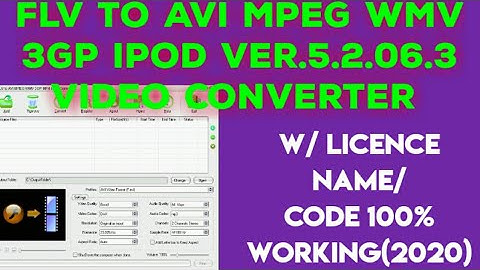 FLV TO AVI MPEG WMV 3GP MP4 IPOD CONVERTER Ver.5.2.0603 with License Name/Code 100% Working(2020)
