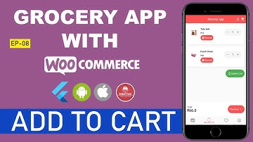 🔥 Flutter - Grocery App - WordPress - WooCommerce Series 🔥 - EP 08 - Add to Cart